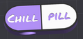 chill pill